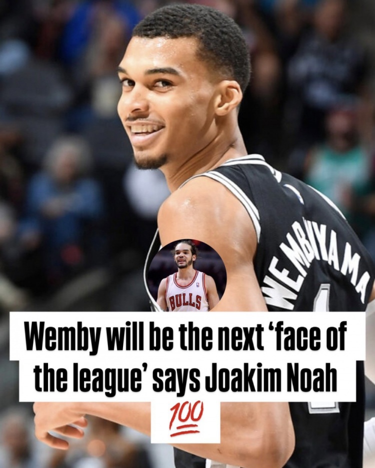 诺阿:文班肯定是NBA下一个门面 再给他两到三年他会开始统治联盟